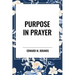 Purpose in Prayer