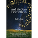 And the Stars Flew with Us