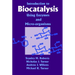 Introduction to Biocatalysis Using Enzymes and Microorganisms