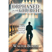 Orphaned in the Church: Finding Belonging Through God's Word