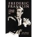 Frederic Franklin: A Biography of the Ballet Star