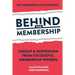 Behind The Membership