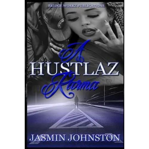 A Hustlaz Karma: Part 2