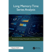 Long Memory Time Series Analysis