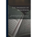 The Anabasis of Xenophon: With Copius Notes, Introduction, Map of the Expedition and Retreat of the Ten Thousand, and a Full and Complete Lexico