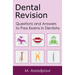 Dental Revision: Questions and Answers to Pass Exams in Dentistry