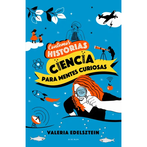 Contemos Historias: Ciencia Para Mentes Curiosas / Let's Tell Stories: Science for Curious Minds