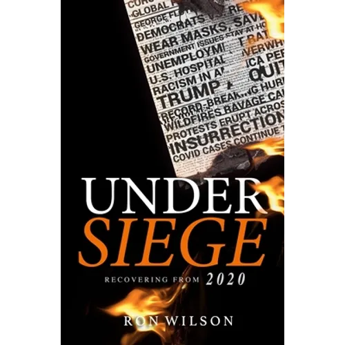 Under Siege: Recovering from 2020