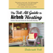 The Tell-All Guide to Airbnb Hosting: Proven Tips and Tricks for Successful Hosting