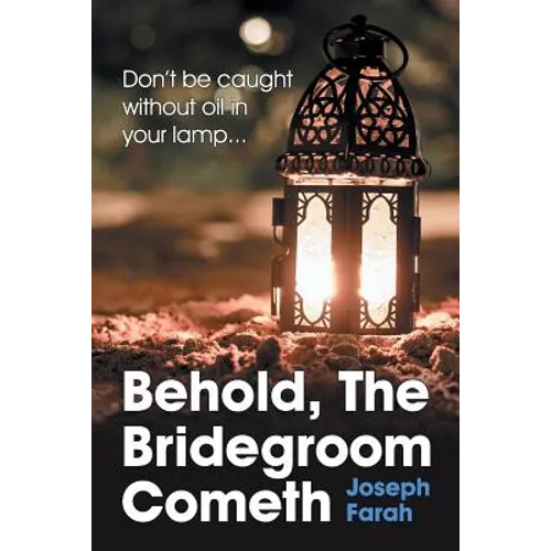 Behold, the Bridegroom Cometh