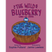 The Wild Blueberry Learns Self Control