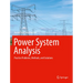 Power System Analysis: Practice Problems, Methods, and Solutions