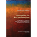 Blueprint for Reconstruction