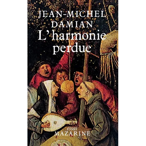 L'Harmonie perdue