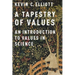 Tapestry of Values: An Introduction to Values in Science