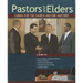 Pastors and Elders: Caring for the Church and One Another