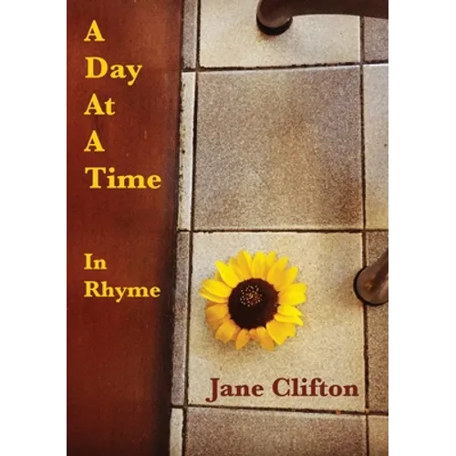 A Day At A Time -in Rhyme