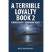A Terrible Loyalty -- Book 2: A World War II Submarine Novel