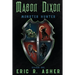 Mason Dixon, Monster Hunter Season One