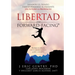 LIBERTAD con FORWARD-FACING(R): Sanando El Pasado, Transformando El Presente, Un Futuro a Propósito