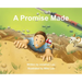 A Promise Made: A charming children's book about love and the power of keeping a promise