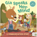Gia Speaks Her Mind: A Communication Story