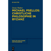 Michael Psellos - Christliche Philosophie in Byzanz