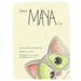 Meet Maya Cat: A story about acceptance.