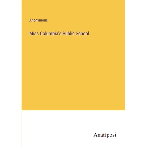 Miss Columbia's Public School