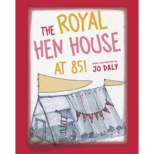 The Royal Hen House at 851