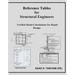 Reference Tables for Structural Engineers: Verified Hand-Calculations for Rapid Design