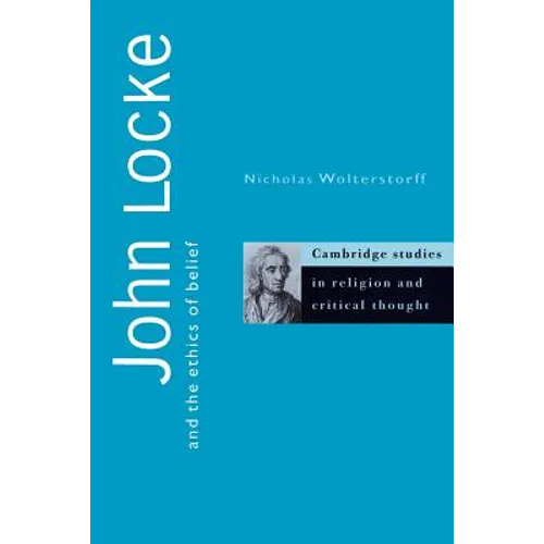 John Locke and the Ethics of Belief