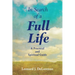 In Search of a Full Life: A Practical and Spiritual Guide