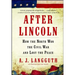 After Lincoln: How the North Won the Civil War and Lost the Peace
