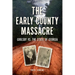 The Early County Massacre: Goolsby vs. the State of Georgia