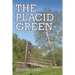 The Placid Green