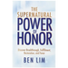 The Supernatural Power of Honor: Discover Breakthrough, Fulfillment, Restoration, and Favor
