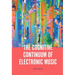 The Cognitive Continuum of Electronic Music