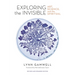 Exploring the Invisible: Art, Science, and the Spiritual - Revised and Expanded Edition