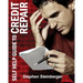 Self-Help Guide to Credit Repair: Do-It-Yourself and Save Money!