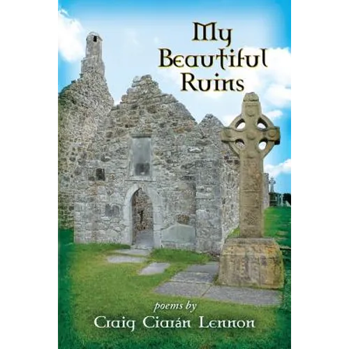My Beautiful Ruins: Poems