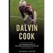 Dalvin Cook: The Inspirational Story of How Dalvin Cook Made It To The NFL