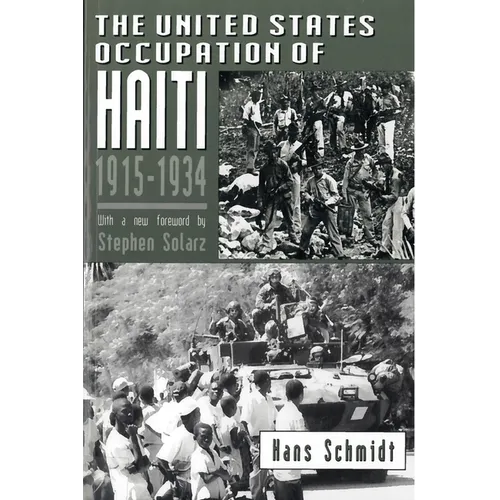 The United States Occupation of Haiti, 1915-1934