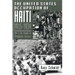 The United States Occupation of Haiti, 1915-1934