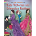 Late Victorian and Edwardian Fashions Coloring Book