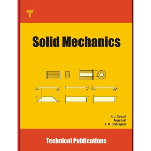 Solid Mechanics: Fundamentals and Applications