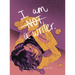 I Am Not A Writer
