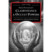 Swami Panchadasi's Clairvoyance & Occult Powers: A Lost Classic