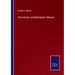 The Farmers' and Mechanics' Manual