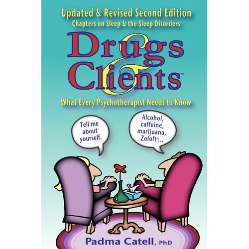 Drugs and Clients, What Every Psychotherapist Needs to Know